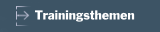 Trainingsthemen